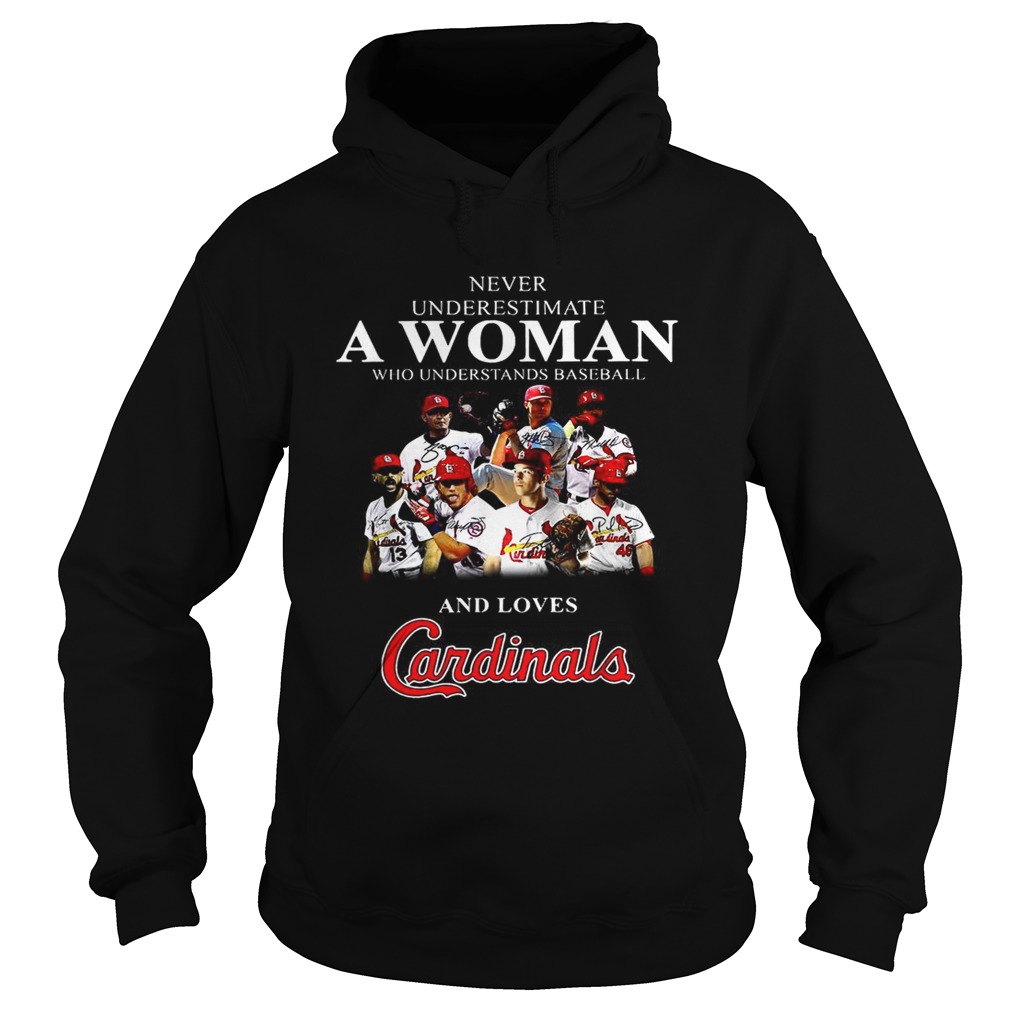 Never underestimate a woman who understands baseball and loves Cardinals Hoodie