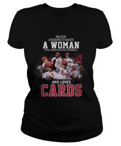 Never underestimate a woman who understands baseball and loves Cards  Classic Ladies