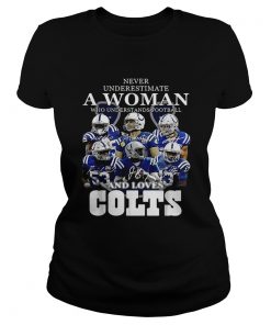 Never underestimate a woman who understands football and loves Colts  Classic Ladies