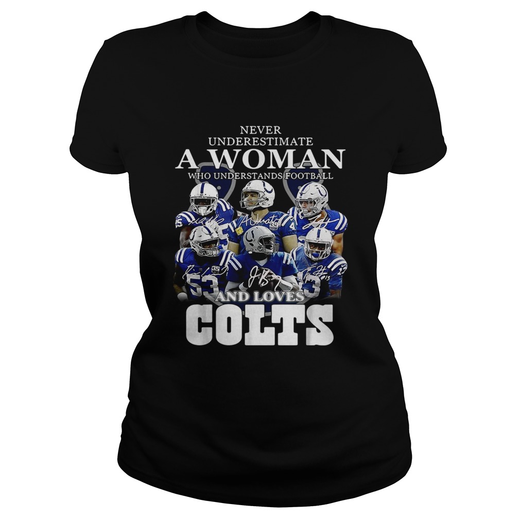 Never underestimate a woman who understands football and loves Colts Classic Ladies