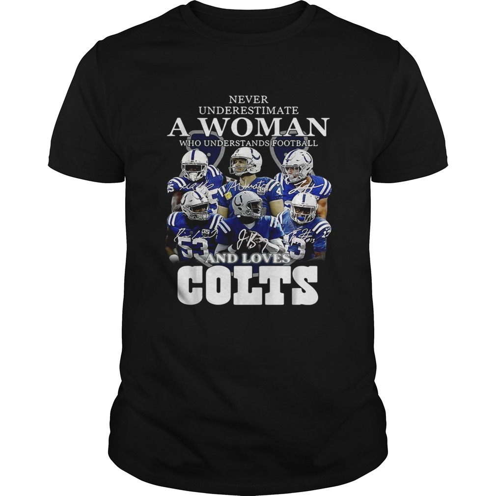 Never underestimate a woman who understands football and loves Colts shirt