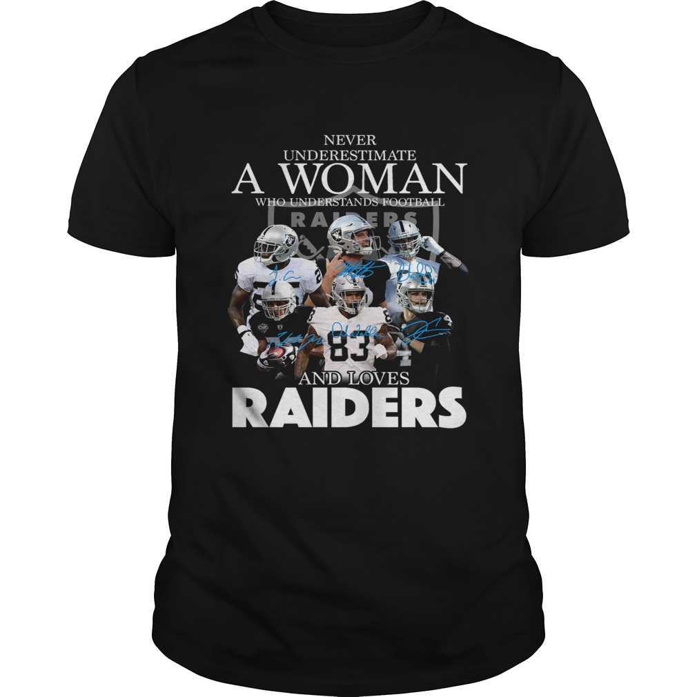 Never underestimate a woman who understands football and loves Raider shirt