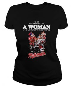 Never underestimate a woman who understands football and loves Washington Nationals  Classic Ladies