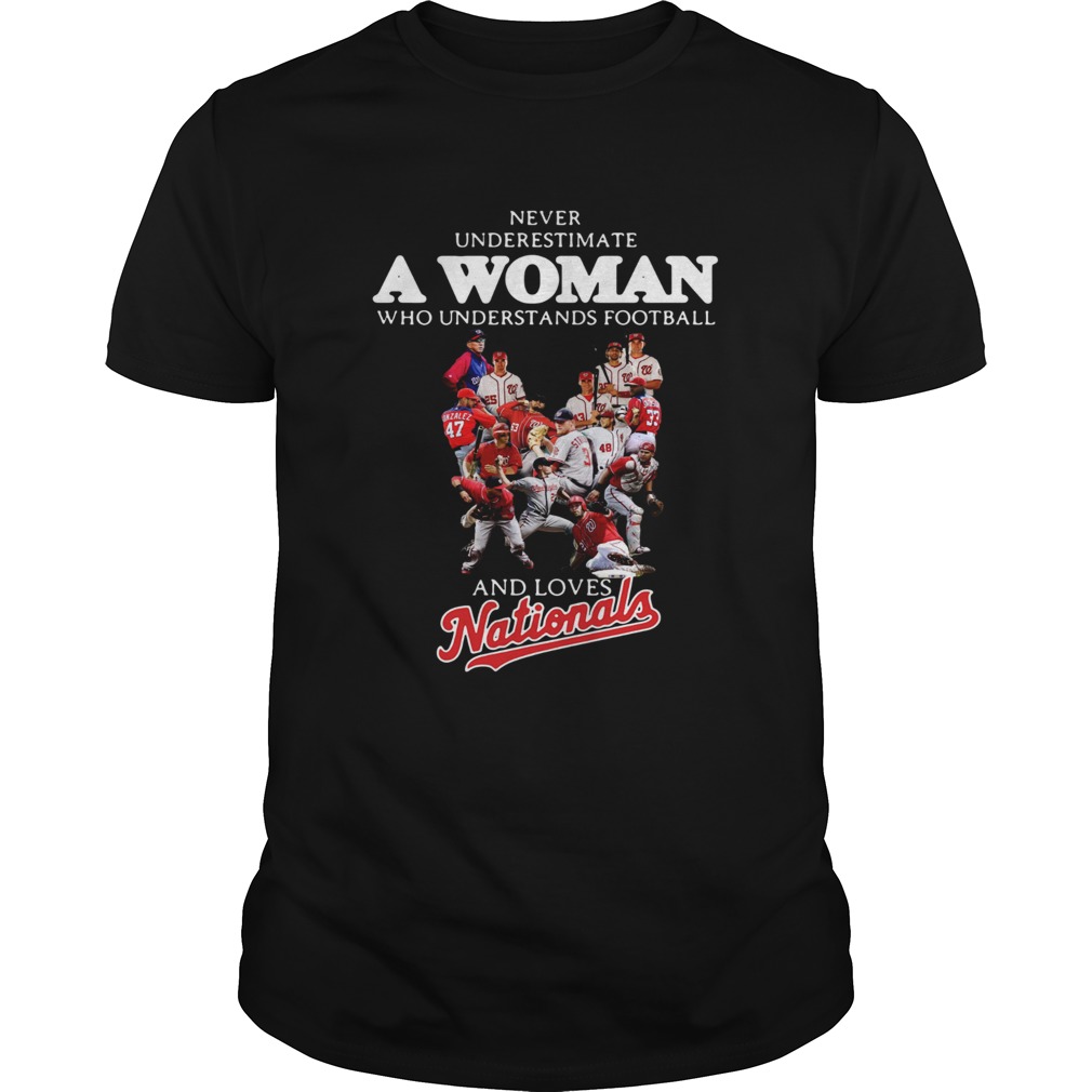 Never underestimate a woman who understands football and loves Washington Nationals shirt