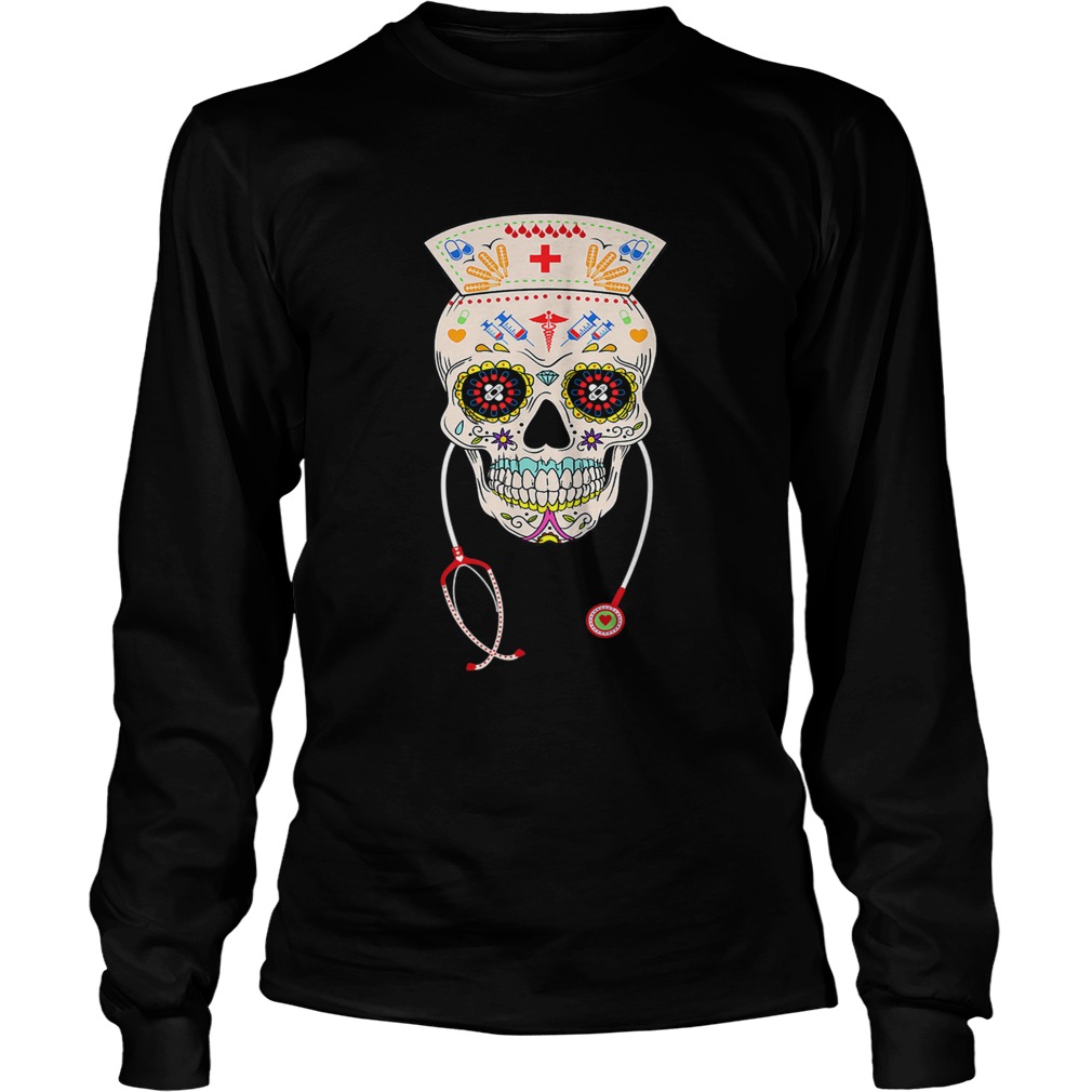 Nurse Sugar Skull Halloween Day Of The Dead Dia De Los LongSleeve