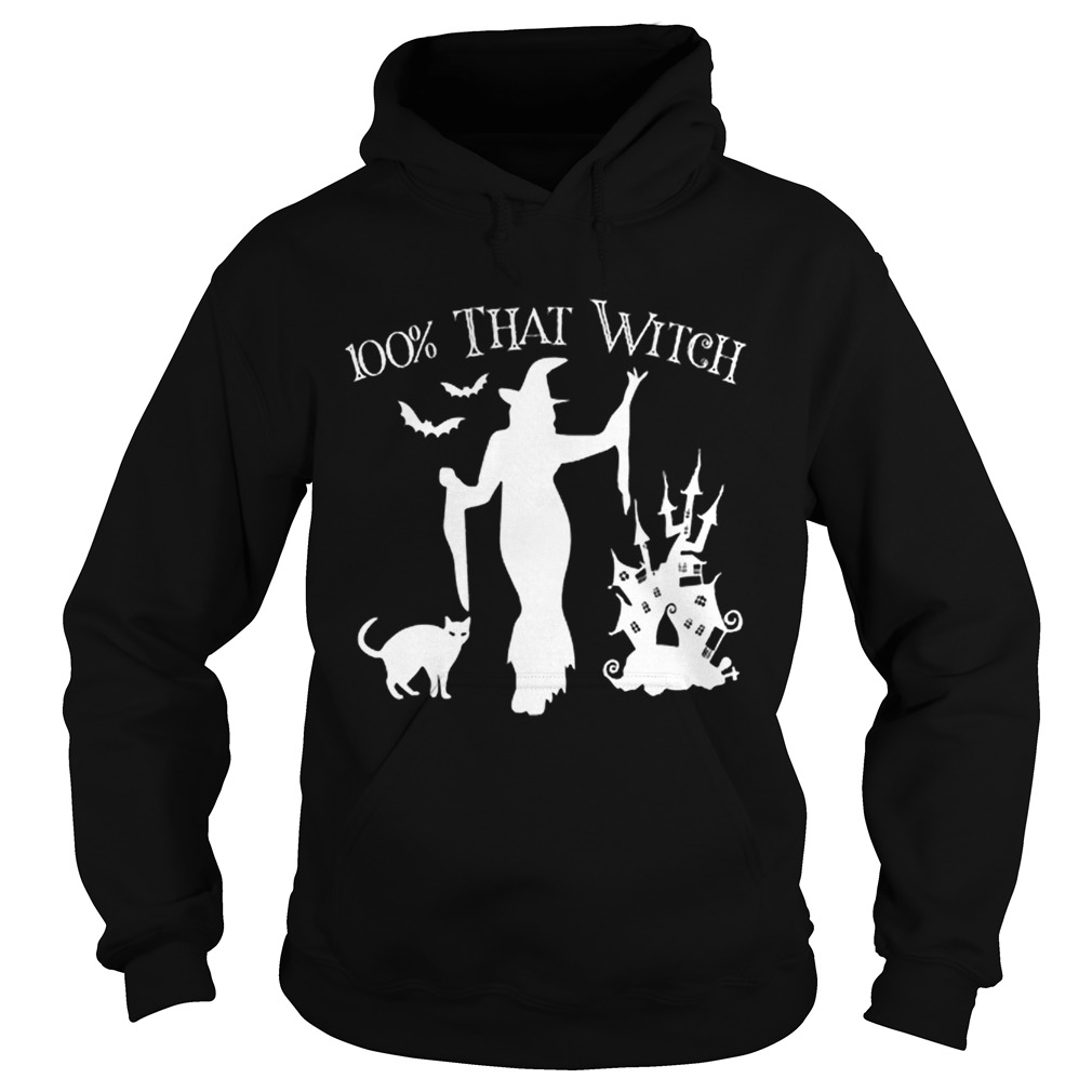 Official Halloween 100 THAT WITCH Sexy Funny Costume Women Teen Girl Hoodie