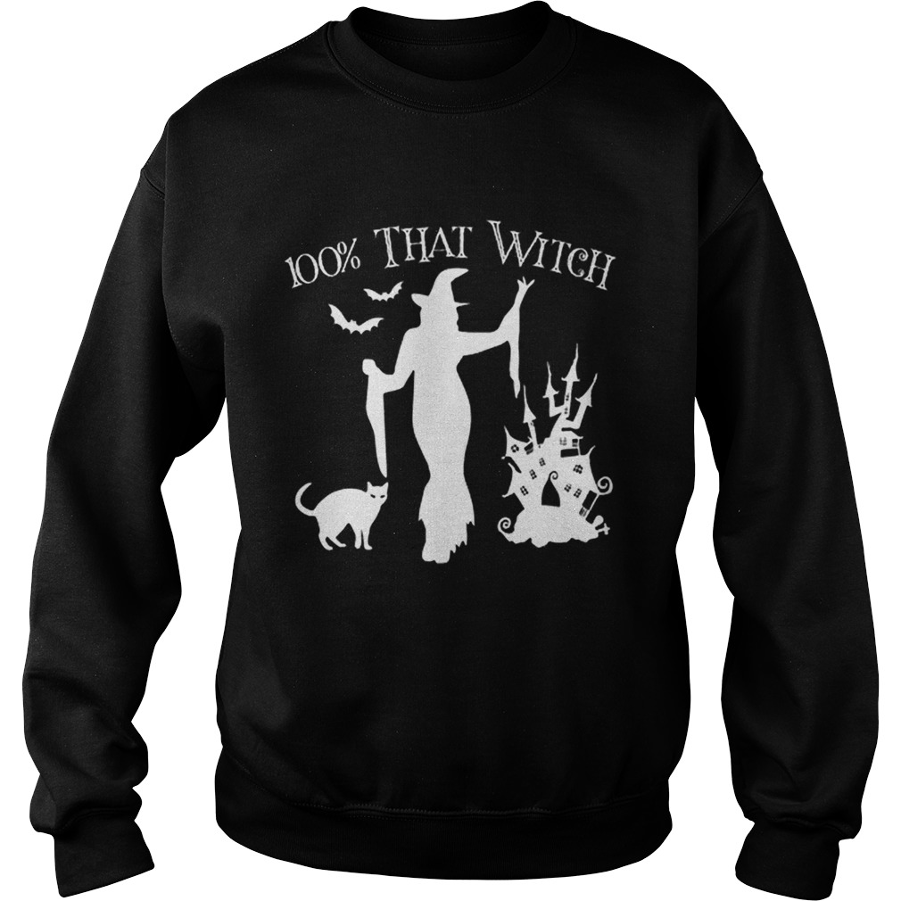 Official Halloween 100 THAT WITCH Sexy Funny Costume Women Teen Girl Sweatshirt