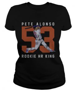 Official Pete Alonso Rookie Hr King  Classic Ladies