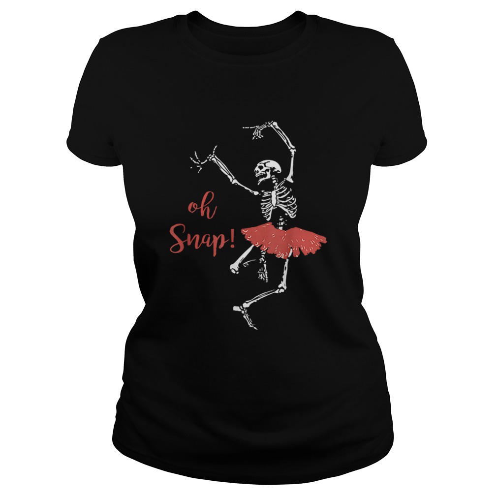 Oh snap Skeleton love Ballet Halloween Classic Ladies