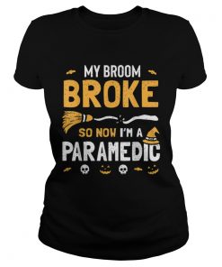 Paramedic Halloween Costume Women Broom Broke Now Im A  Classic Ladies