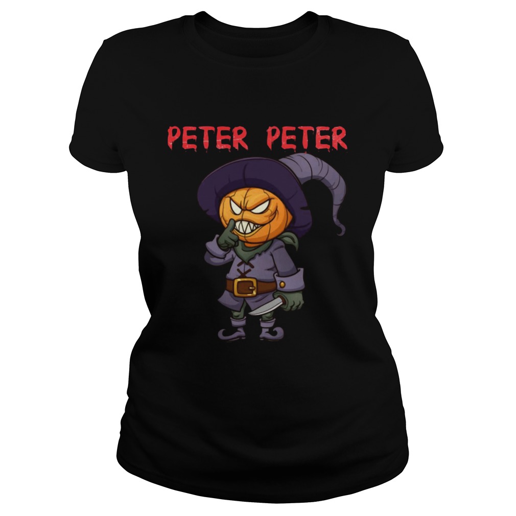 Peter Peter Halloween Killer Pumpkin Head Shirt Classic Ladies