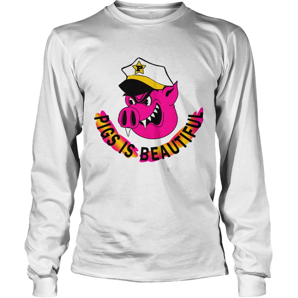 Pigs is beautiful LongSleeve