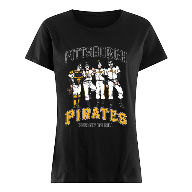 Pittsburgh Pirates Dressed to kill Kiss parody Classic Women's T-shirt