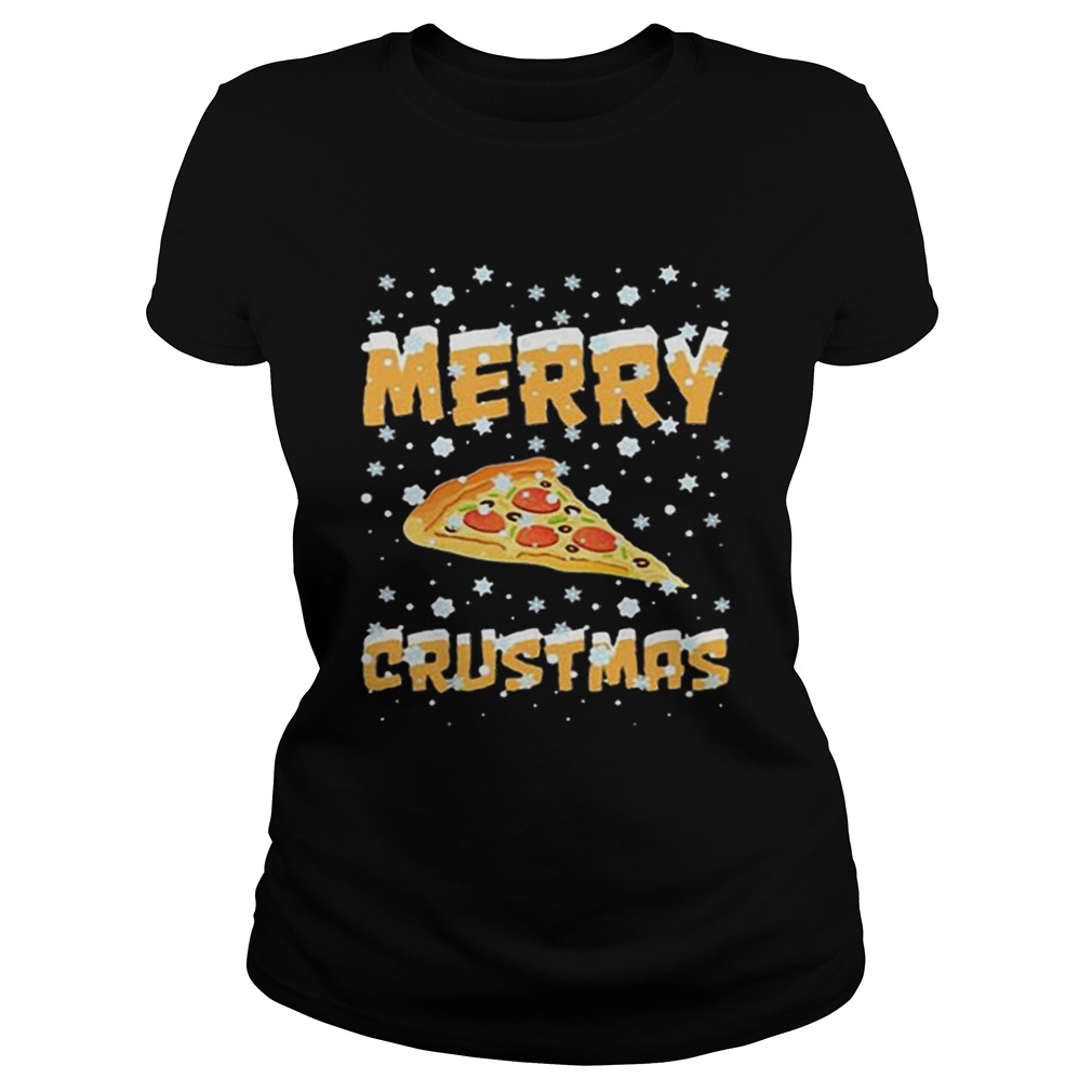 Pizza Merry Crustmas Christmas Classic Ladies