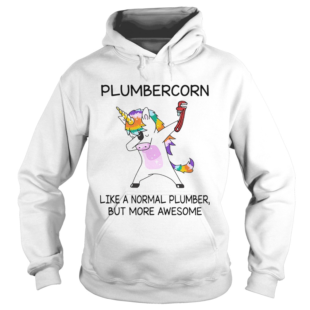 Plumbercorn like a normal plumber but more awesome Hoodie