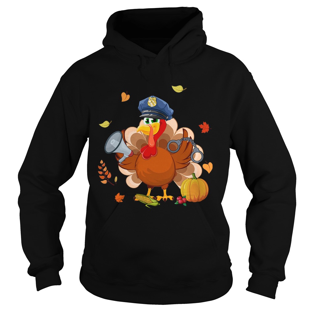 Police Turkey Thanksgiving Gift TShirt Hoodie