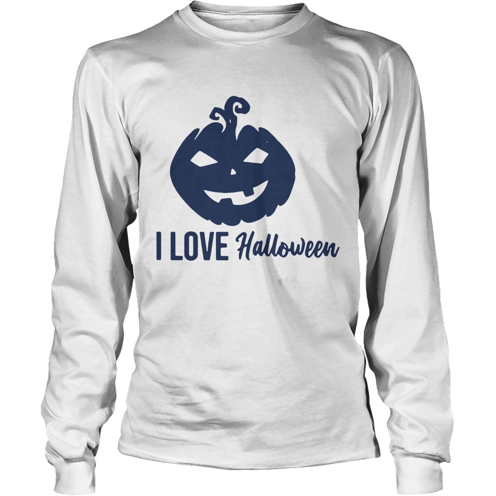 Pumpkin I love Halloween LongSleeve