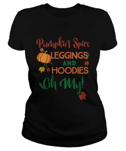 Pumpkin Spice Leggingsprints Oh My Fall TShirt Classic Ladies