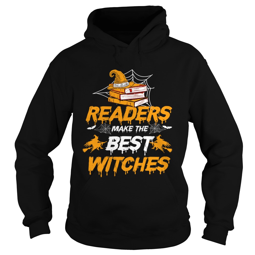 Readers make the best witches TShirt Hoodie