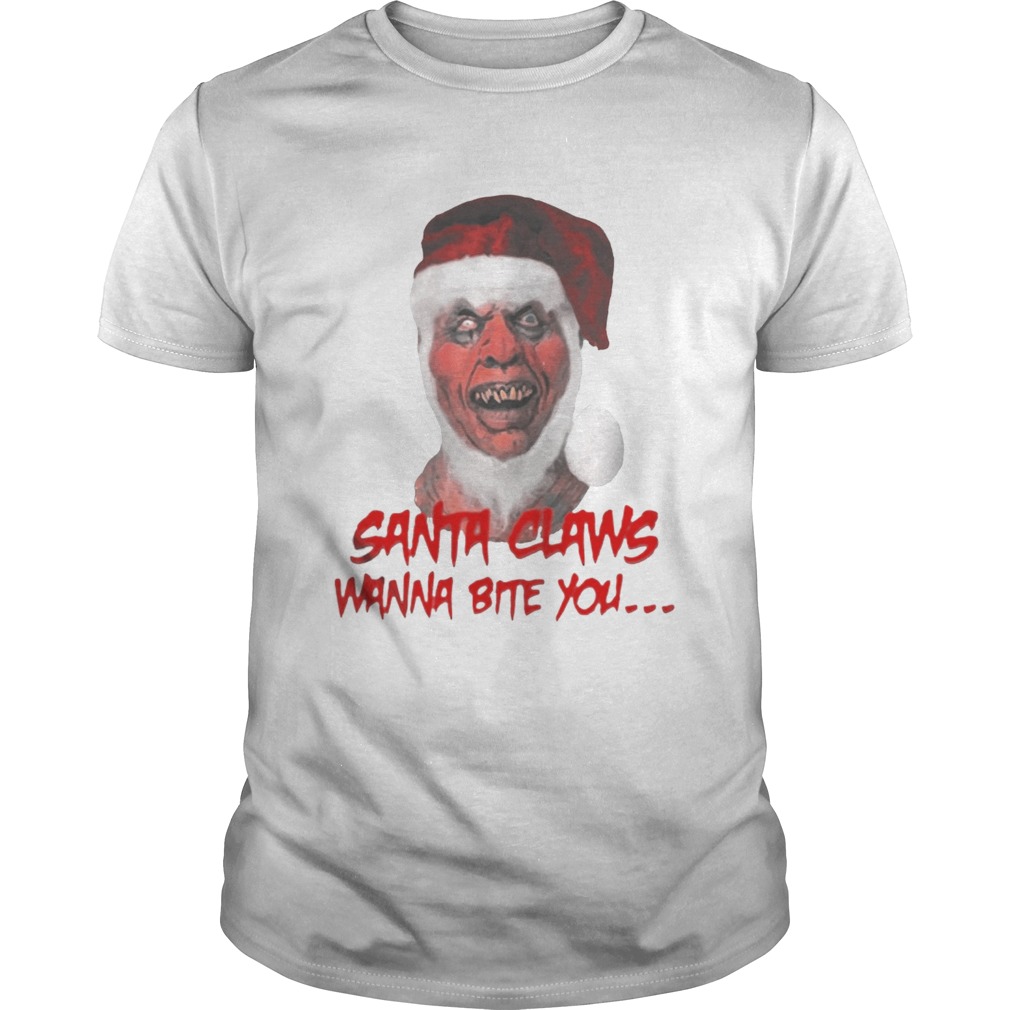 SANTA CLAWS WANNA BITE YOU OFFCIAL TSHIRT