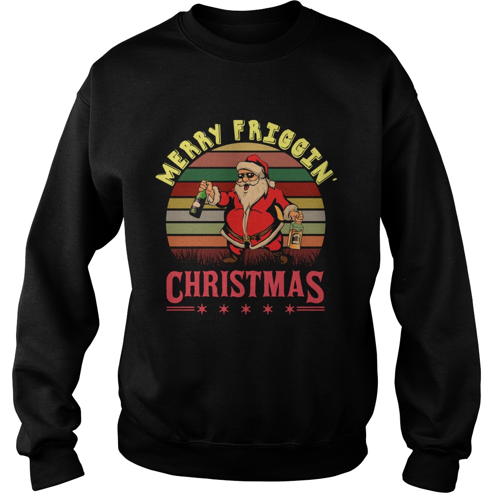 Santa Claus Merry friggin christmas sunset Sweatshirt