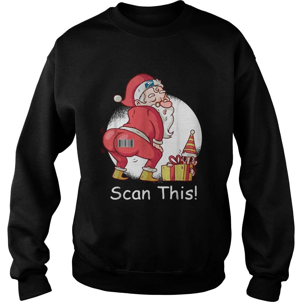 Santa Claus scan this Sweatshirt