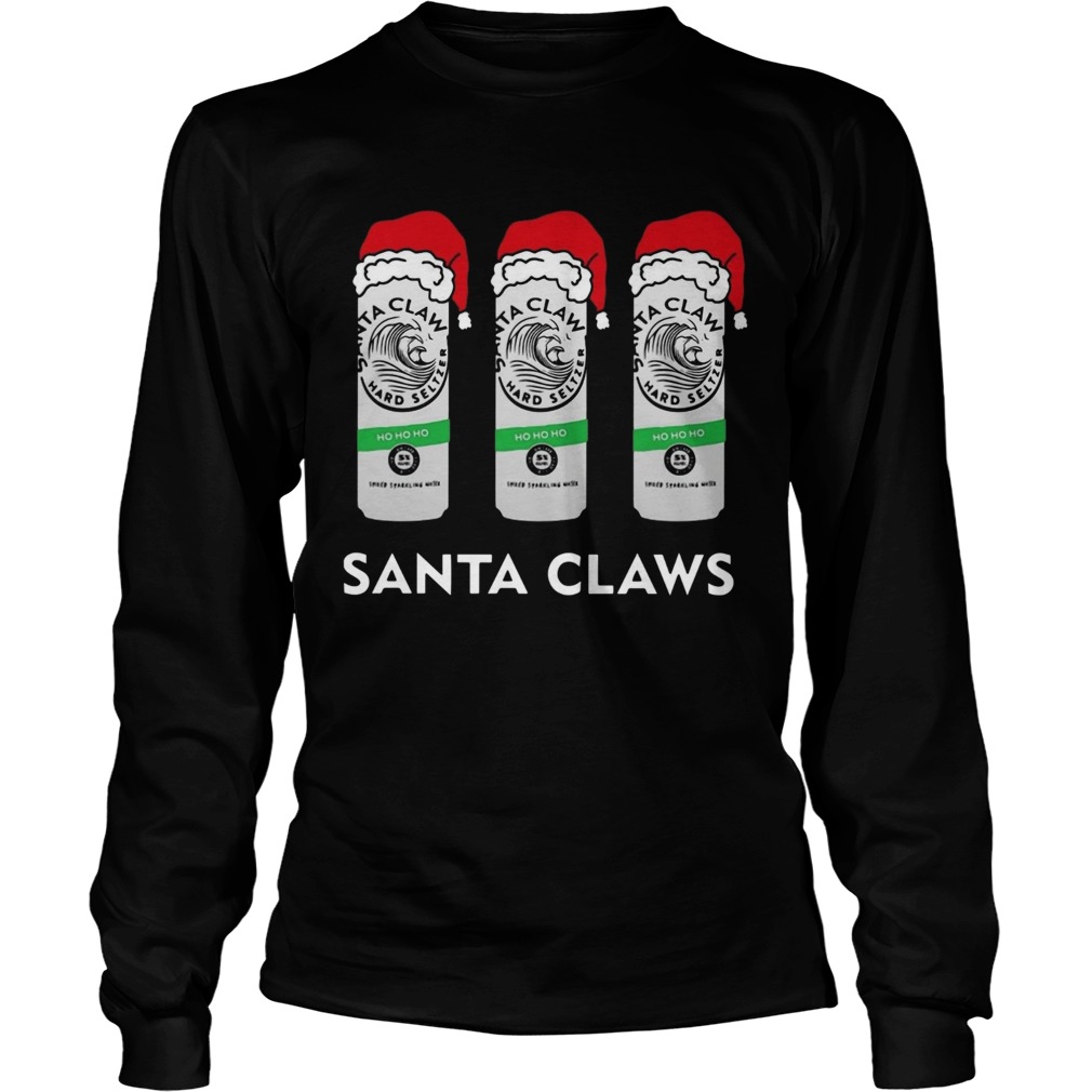 Santa Claws hard Seltzer ho ho ho LongSleeve