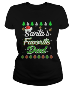 Santas Favorite Dad Awesome Christmas TShirt Classic Ladies