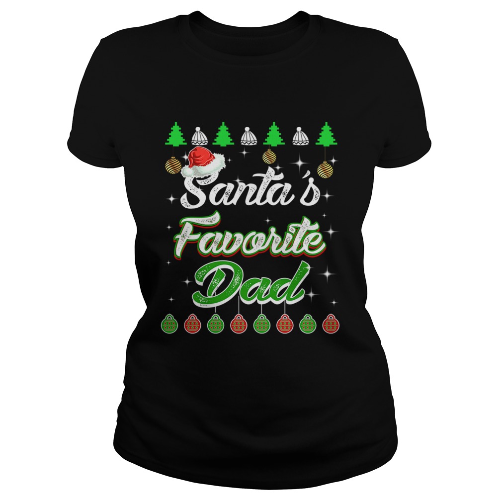 Santas Favorite Dad Awesome Christmas TShirt Classic Ladies