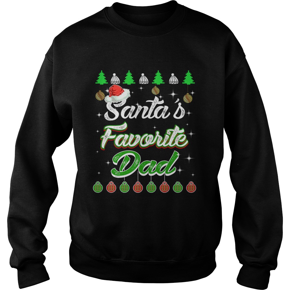 Santas Favorite Dad Awesome Christmas TShirt Sweatshirt