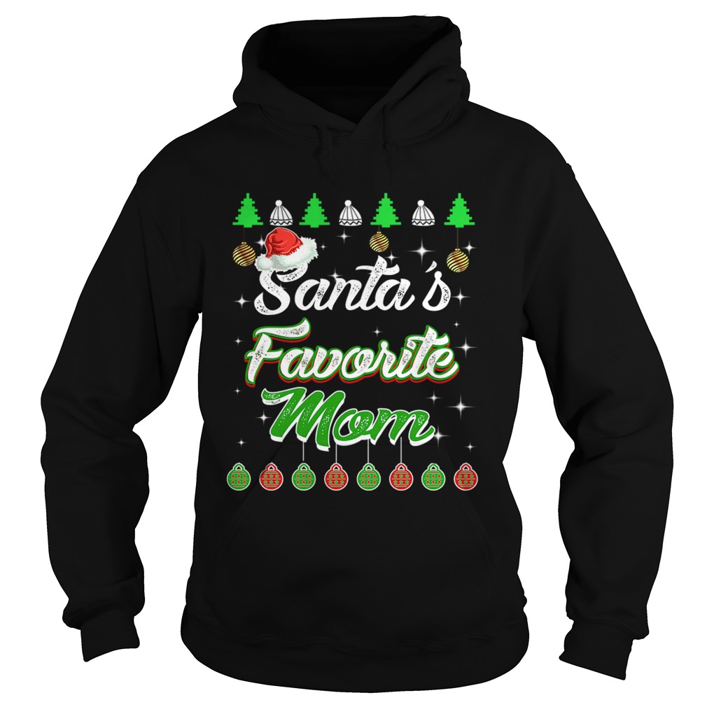 Santas Favorite Mom Awesome Christmas TShirt Hoodie