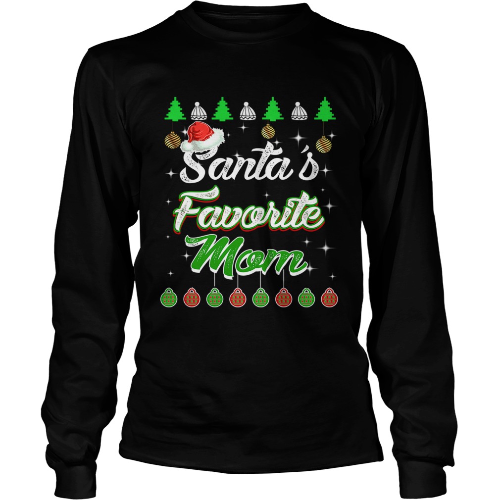 Santas Favorite Mom Awesome Christmas TShirt LongSleeve