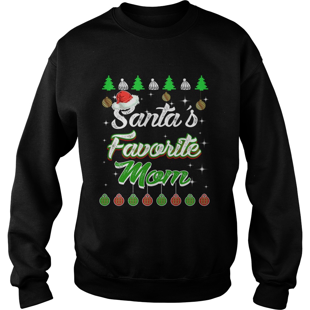 Santas Favorite Mom Awesome Christmas TShirt Sweatshirt