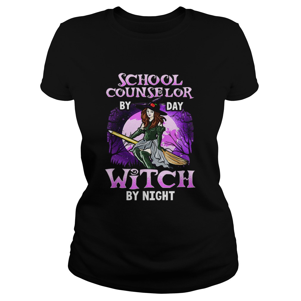 School Counselor Halloween Witch By Day By Night Classic Ladies