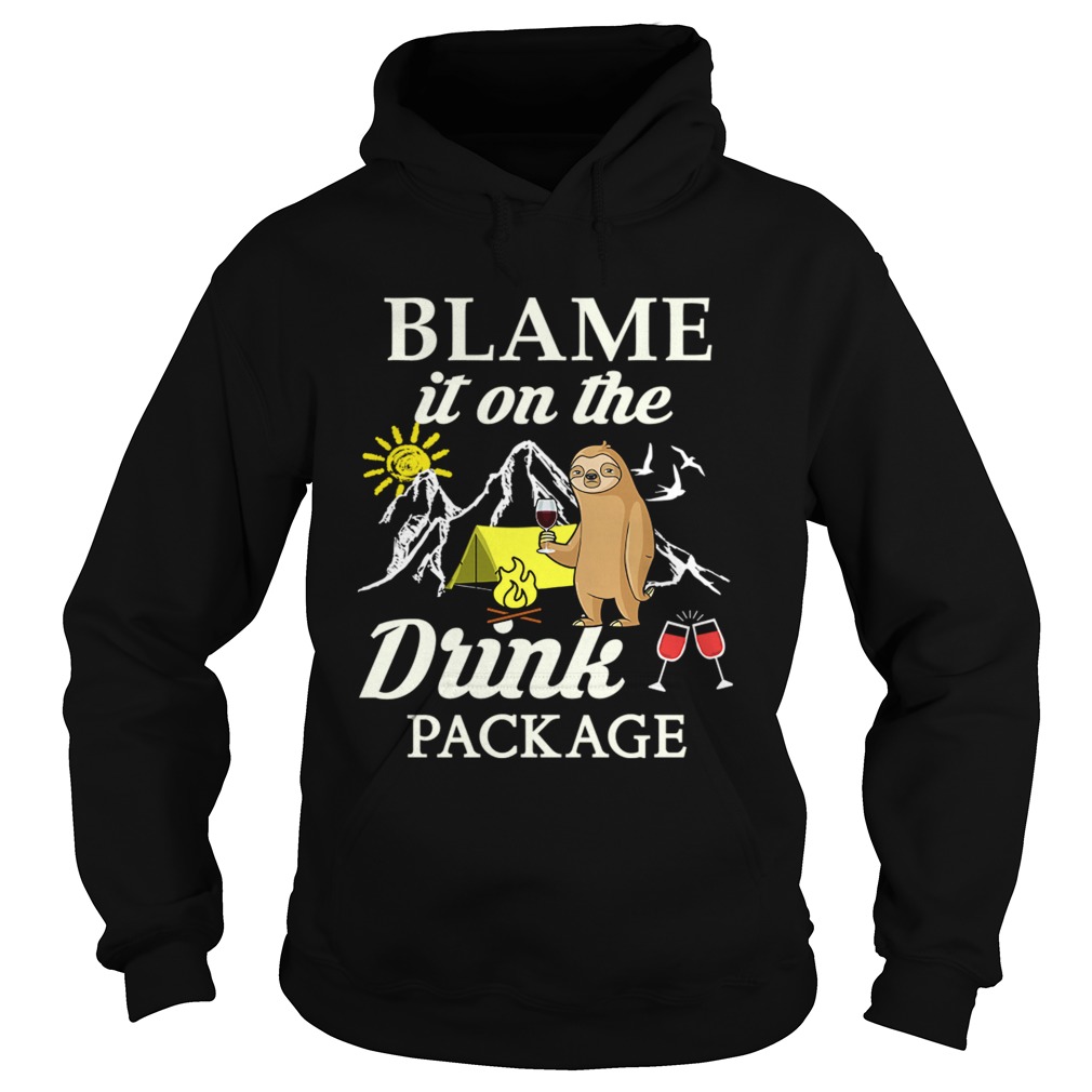 Sloth Blame It On The Drink Package TShirt Hoodie