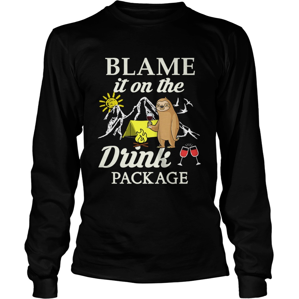 Sloth Blame It On The Drink Package TShirt LongSleeve