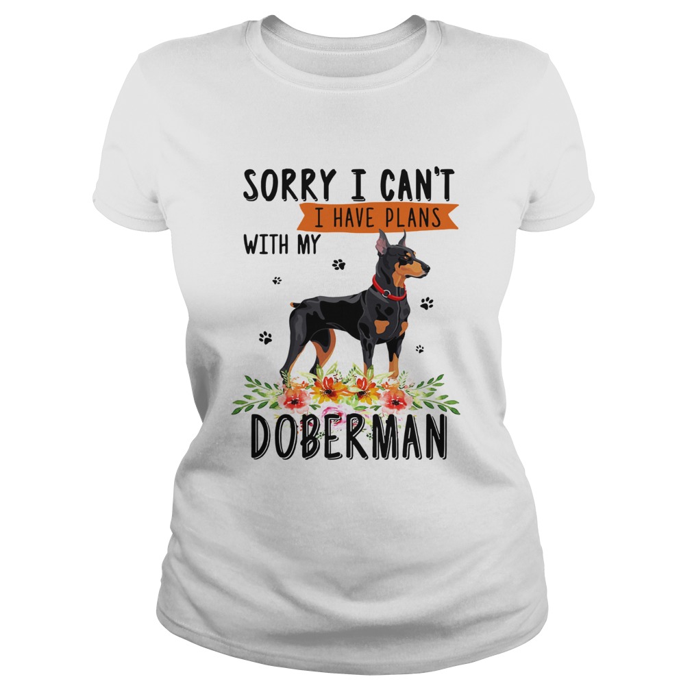 Sorry I cant I have plans with my Doberman Classic Ladies