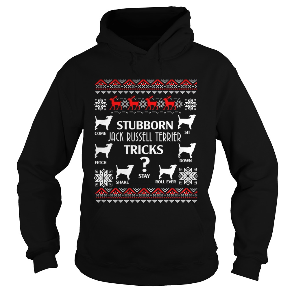 Stubborn Jack Russell Terrier Tricks Funny Christmas Gifts TShirt Hoodie