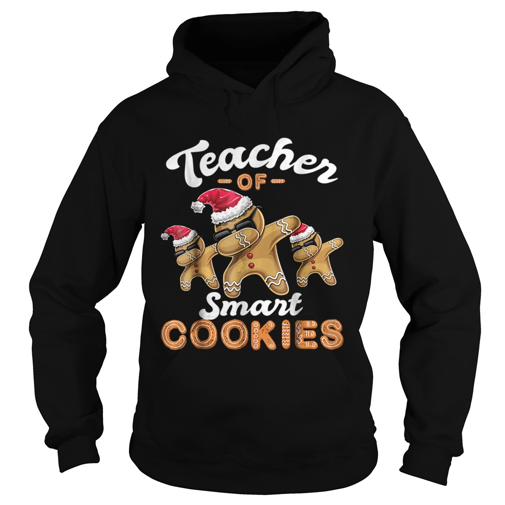 Teacher of Smart Cookies Dabbing Gingerbread Christmas TShirt Hoodie