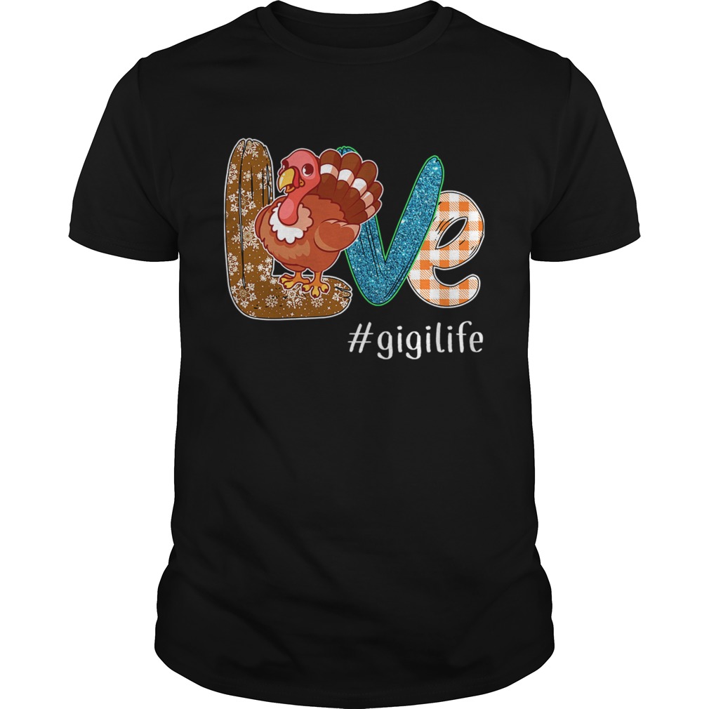 Thanksgiving Love gigilife Gigi Life Turkey TShirt