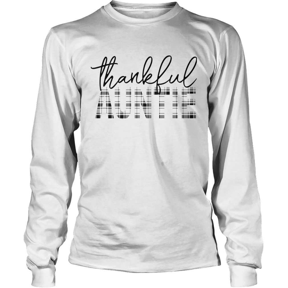 Thanksgiving Thankful Auntie Funny Mimi Gift TShirt LongSleeve