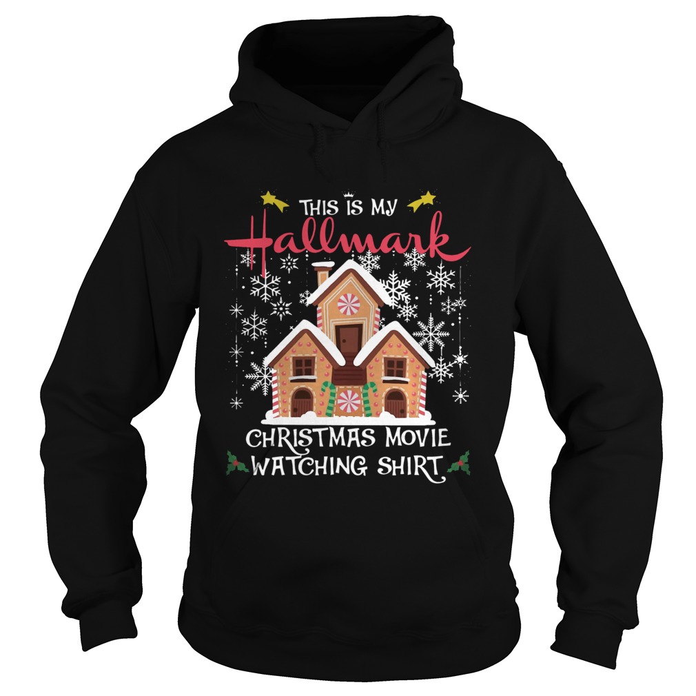 This Is My Hallmark Christmas Movie Watching Shirt Hoodie