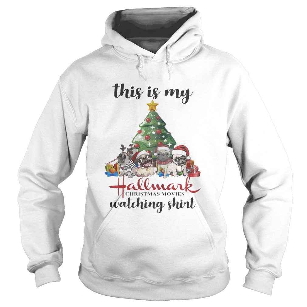 This Is My Hallmark Christmas Movies Pugs Dog Christmas Tree Shirt Hoodie