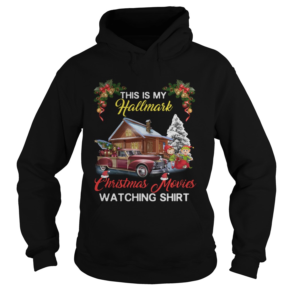 This Is My Hallmark Christmas Movies Watching 2019 Shirt Hoodie