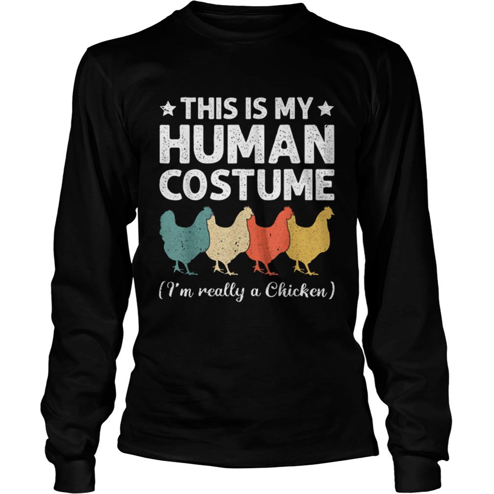 This My Human Costume Im Really A Chicken Halloween LongSleeve