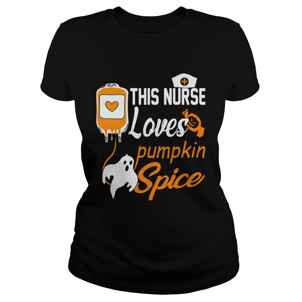 This Nurse Loves Pumpkin Spice Nurse TShirt Classic Ladies