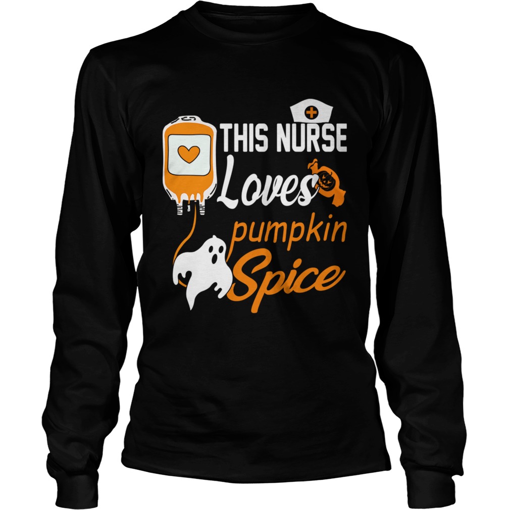 This Nurse Loves Pumpkin Spice Nurse TShirt LongSleeve