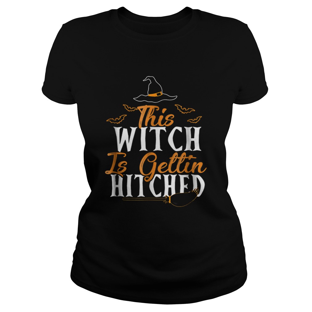 This Witch Is Getting Hitched Halloween Classic Ladies