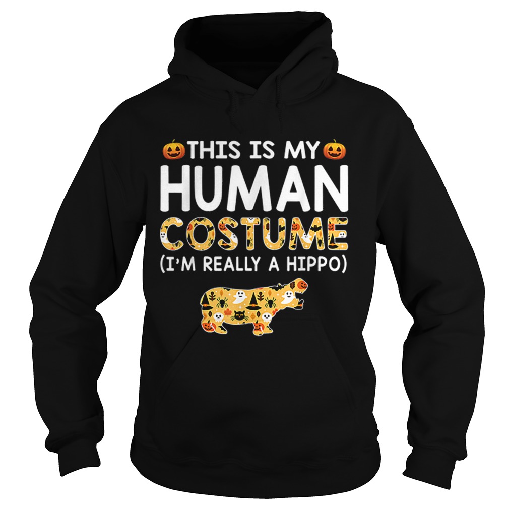 This is My Human Costume Halloween Hippo Gift Hoodie