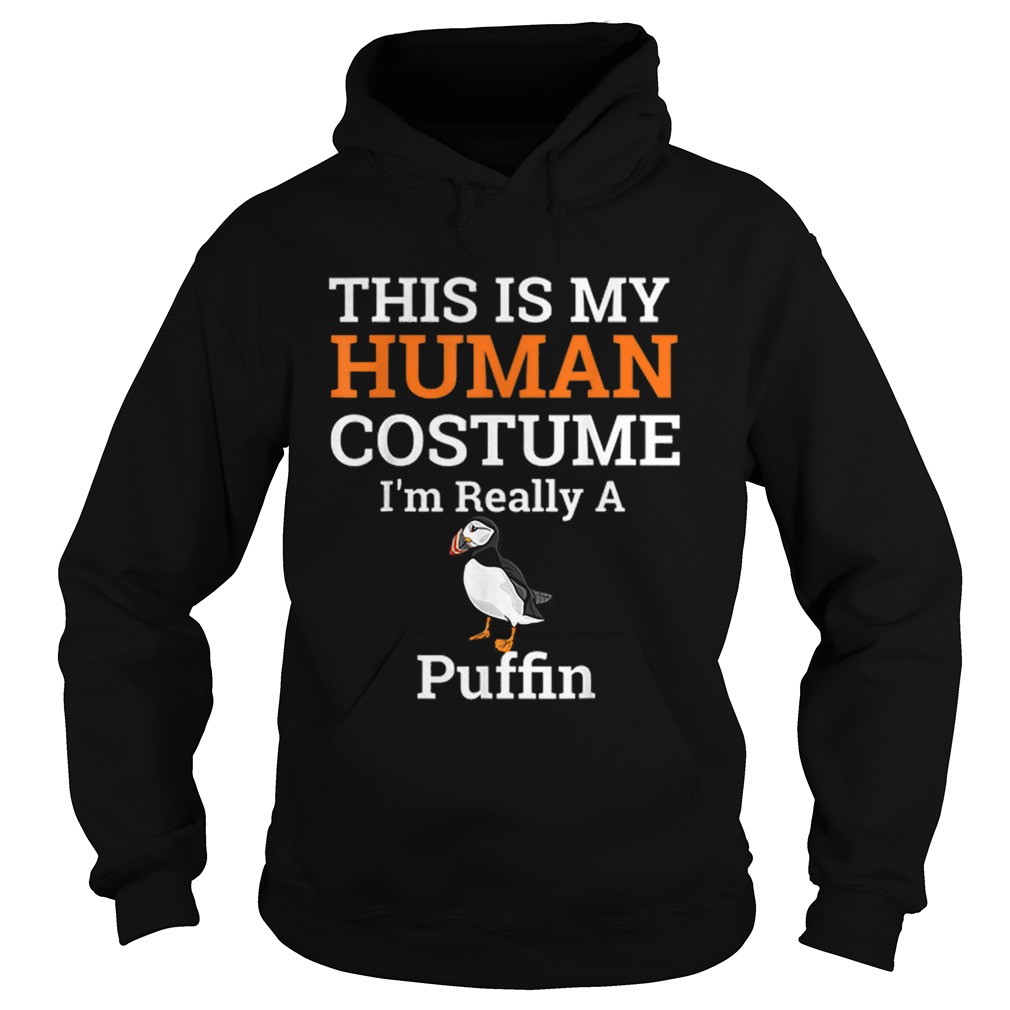 This is My Human Costume Im Really a Puffin Halloween Hoodie